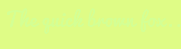 Image with Font Color D4FF94 and Background Color DFFC86
